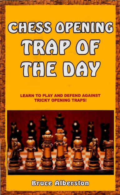 Chess Opening: Trap of the Day - Learn to Play and Defend Against