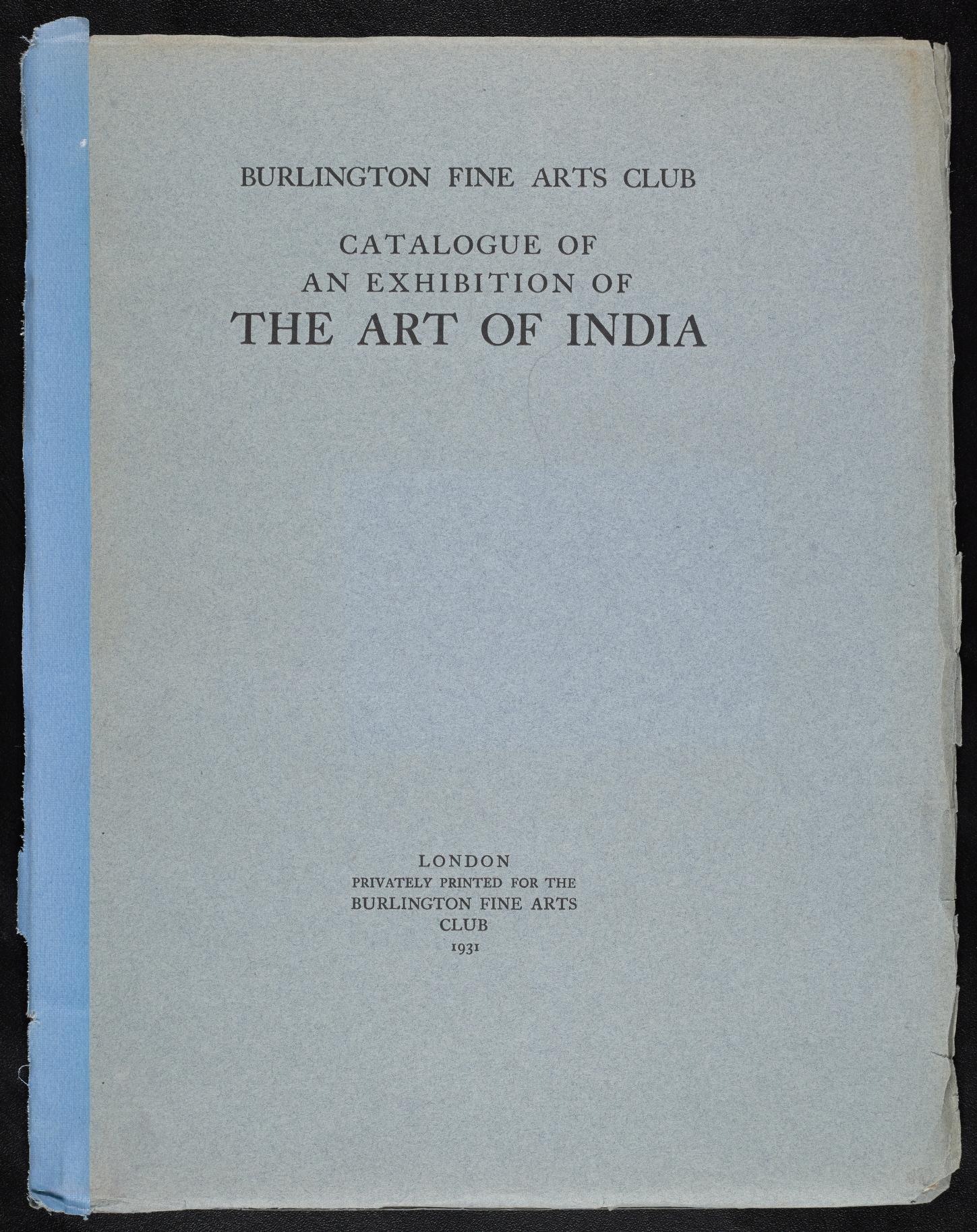 Exciting a Wider Interest in the Art of India”: The 1931 